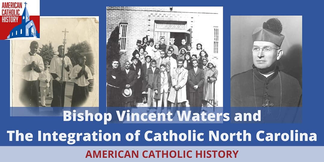 Bishop Waters and the Integration of Catholic North Carolina