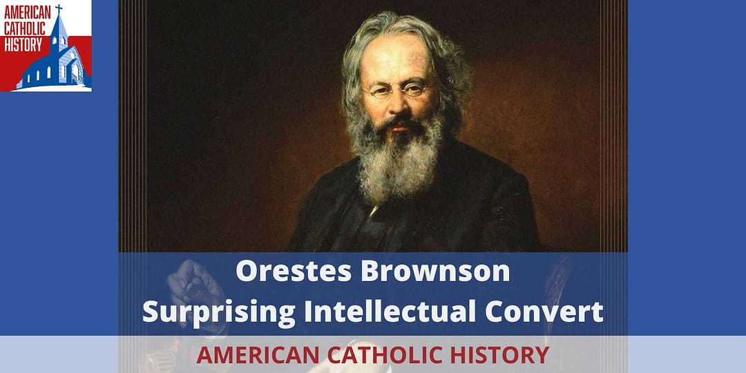 Orestes Brownson Conversion