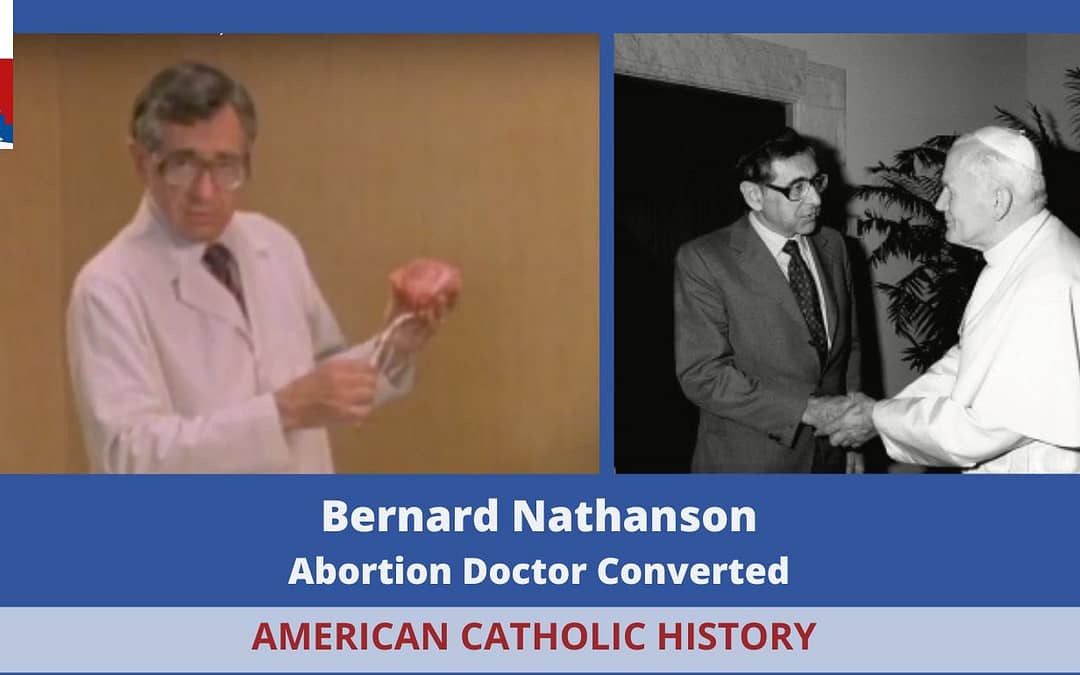 Bernard Nathanson abortion doctor convert header image