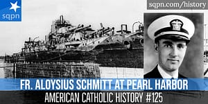 Fr Aloysius Schmitt Pearl Harbor header