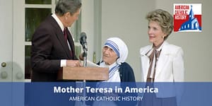 Mother Teresa in America