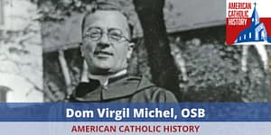 Dom Virgil Michel OSB header