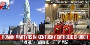 Roman Martyrs Kentucky Catholic Church