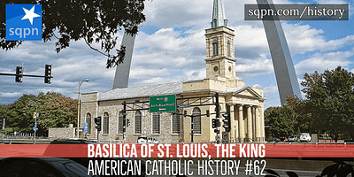 Basilica of St. Louis, The King