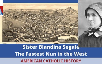 Sister Blandina, Fastest Nun in the West