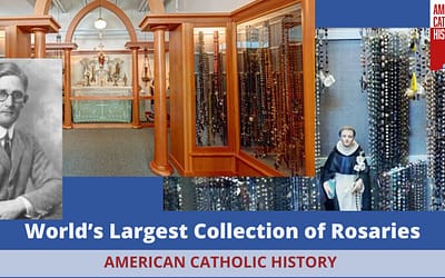 The World’s Largest Rosary Collection