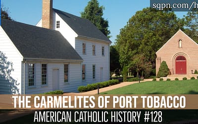 The Carmelites of Port Tobacco
