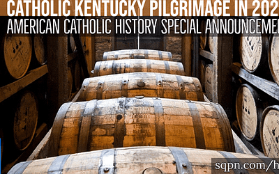 The Catholic Kentucky Pilgrimage Announcement