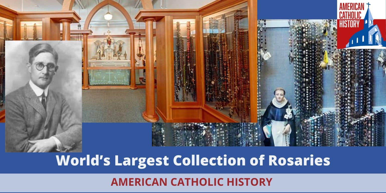 The World s Largest Rosary Collection American Catholic History The world s largest rosary collection american catholic history