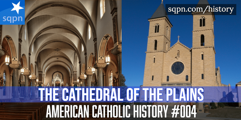 The Cathedral of the Plains