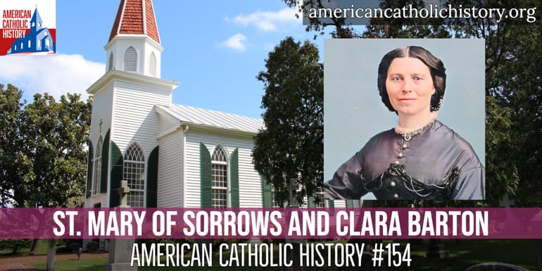 St. Mary of Sorrows and Clara Barton