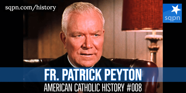 Fr. Patrick Peyton