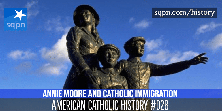 Annie Moore and Catholic Irish Immigration header