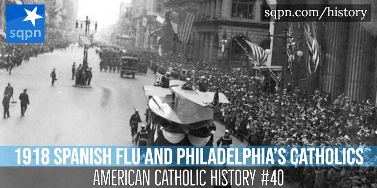 1918 Spanish Flu and Philadelphia's Catholics header