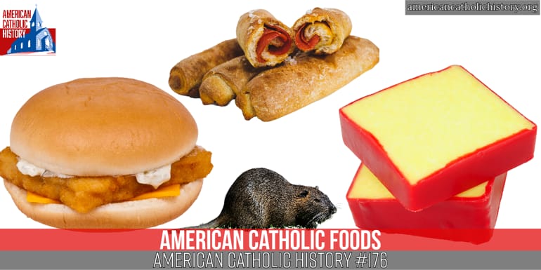 American Catholic Food: Creole, Cajun, Filet-o-Fish, Pepperoni Rolls, Monterey Jack, and Muskrat Fridays