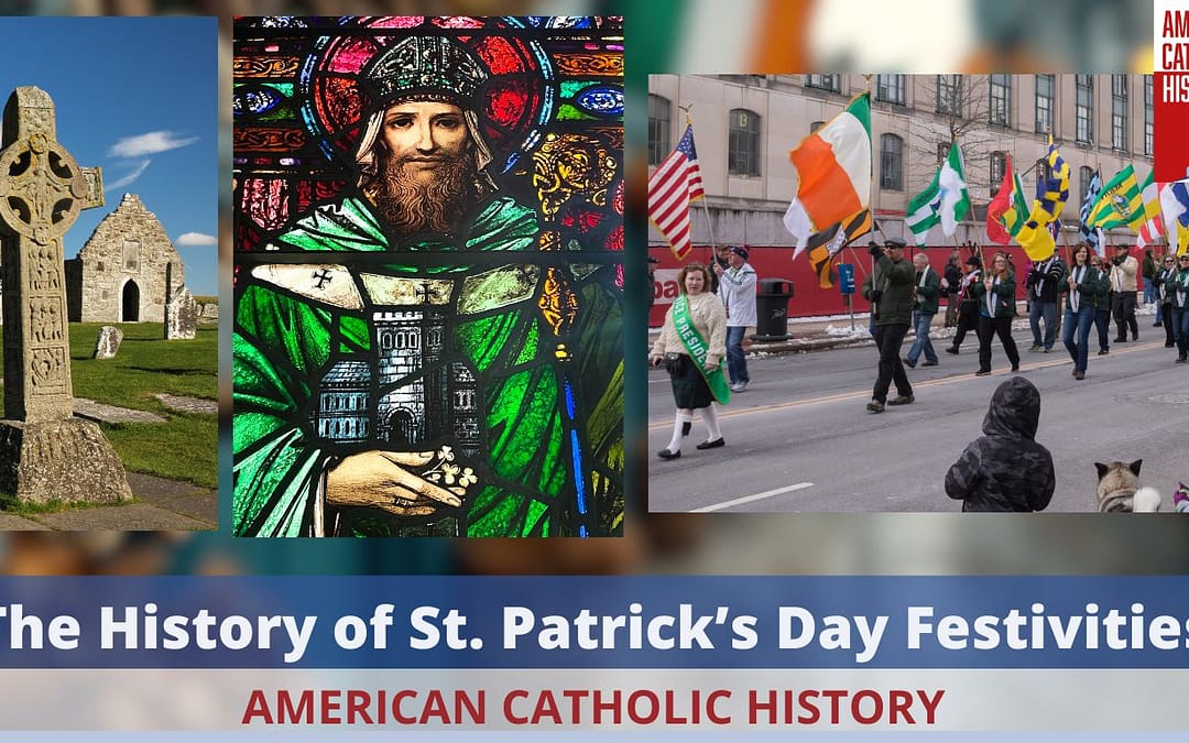 The History of St. Patrick’s Day Festivities