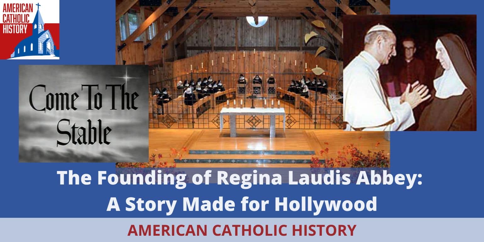 The Founding of Regina Laudis Abbey