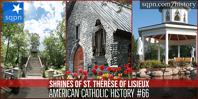 American Shrines to St. Thérèse of Lisieux