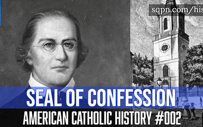 Fr. Anthony Kohlmann and the Seal of Confession