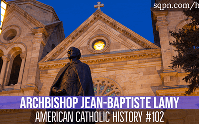 Archbishop Jean-Baptiste Lamy