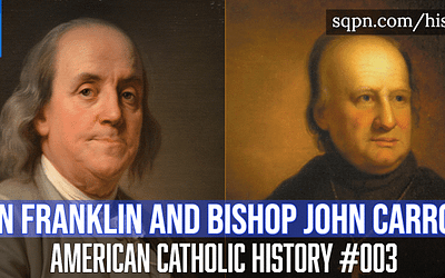 Ben Franklin and  John Carroll