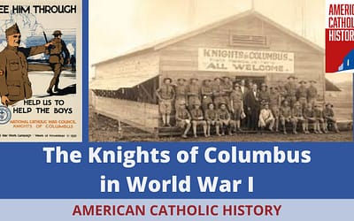 The Knights of Columbus in The Great War