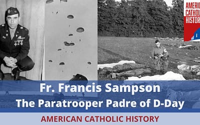 Francis Sampson, Paratrooper Padre Hero of D-Day