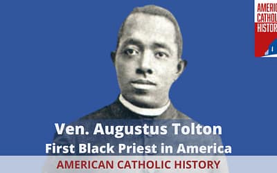Ven. Augustus Tolton, First Black Priest in America