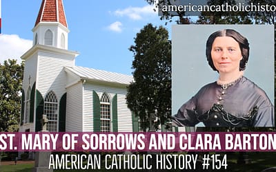 St. Mary of Sorrows and Clara Barton