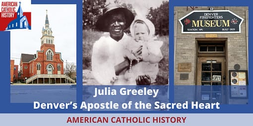 Julia Greeley - American Catholic History Julia Greeley
