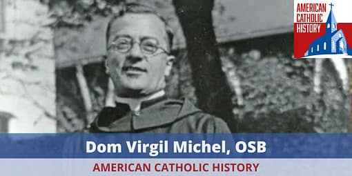 Dom Virgil Michel, OSB - American Catholic History Dom Virgil Michel, OSB