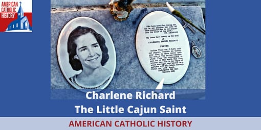 Charlene Richard - American Catholic History Charlene Richard
