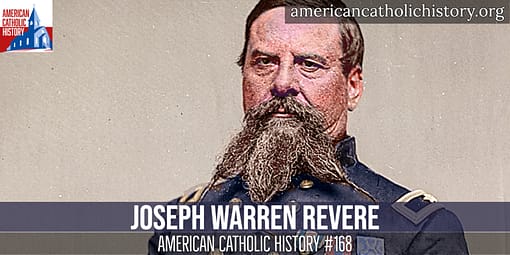 Joseph Warren Revere - American Catholic History Joseph Warren Revere