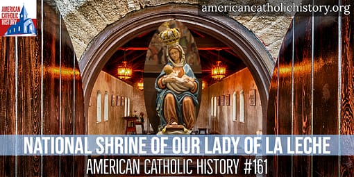 Our Lady of La Leche - American Catholic History Our Lady of La Leche