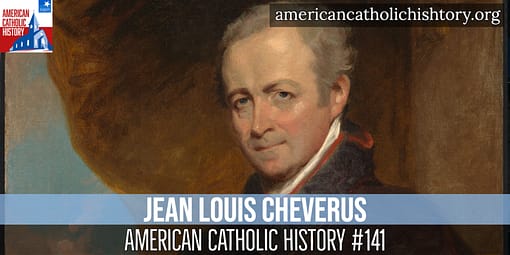 Bishop Jean Louis Cheverus - American Catholic History Bishop Jean Louis Cheverus