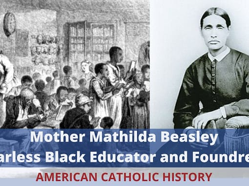 Mother Mathilda Beasley - American Catholic History Mother Mathilda Beasley