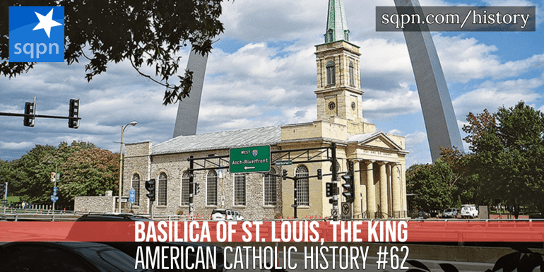 Basilica of St. Louis, The King