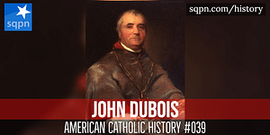 Bishop John Dubois header Bishop John Dubois header