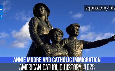 Annie Moore and Catholic Immigration