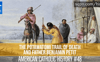 Potawatomi Trail of Death and Father Benjamin Petit