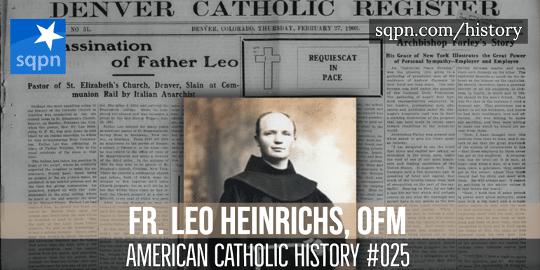Fr. Leo Heinrichs, OFM - American Catholic History