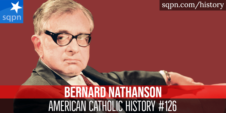 Bernard Nathanson: Abortionist to Catholic Convert