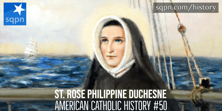 St. Rose Philippine Duchesne