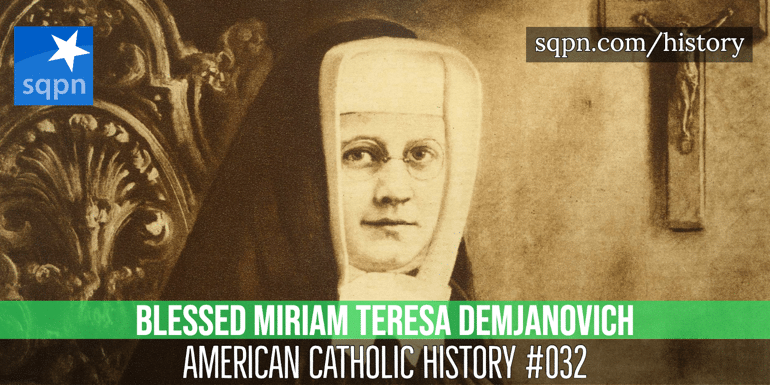 Blessed Miriam Teresa Demjanovich